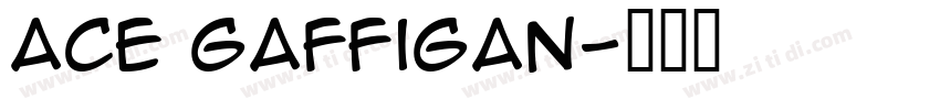 ace gaffigan字体转换